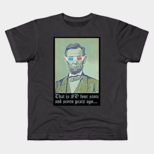 That's SO Four Score And Seven Years Ago Kids T-Shirt